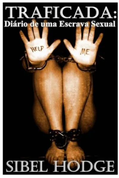Cover of TRAFICADA: DIARIO DE UMA ESCRAVA SEXUAL