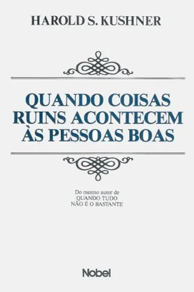 Cover of Quando Coisas Ruins Acontecem Às Pessoas Boas
