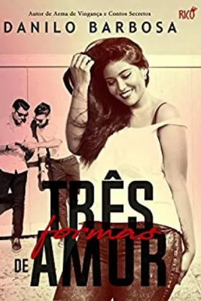 Cover of Três Formas de Amor