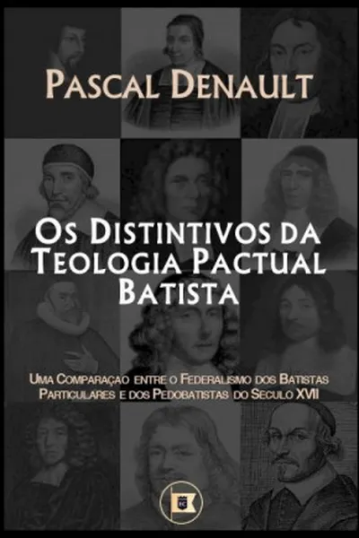 Cover of Os Distintivos da Teologia Pactual Batista