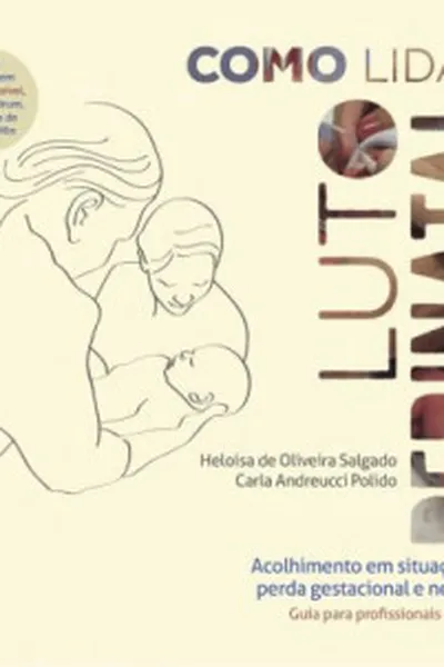Cover of Como Lidar: Luto Perinatal