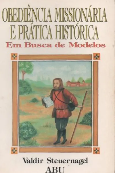 Cover of Obediência Missionária e Prática Histórica