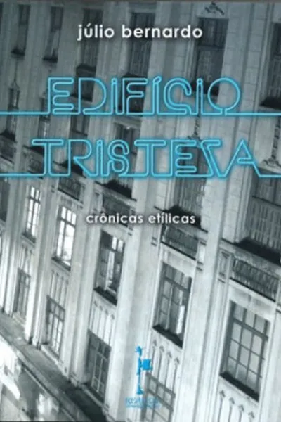 Cover of Edificio Tristeza - crônicas etílicas