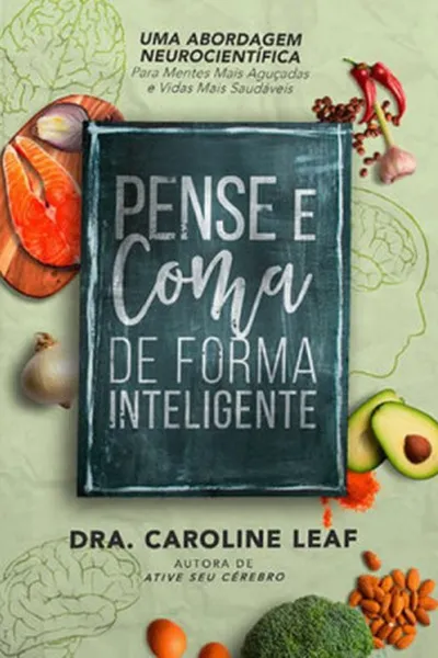 Cover of Pense e Coma de Forma Inteligente