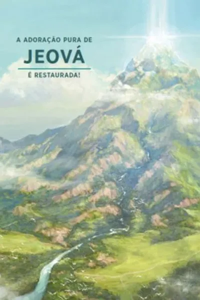 Cover of A Adoração Pura de Jeová é Restaurada!