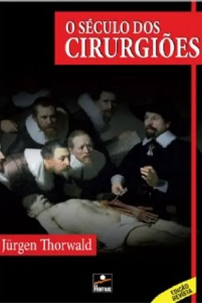 Cover of O Século Dos Cirurgiões