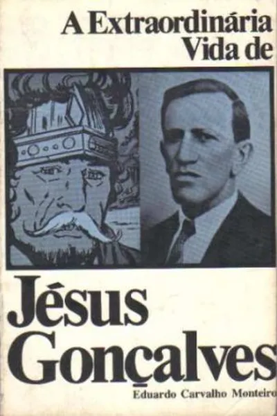 Cover of A Extraordinária vida de Jésus Gonçalves