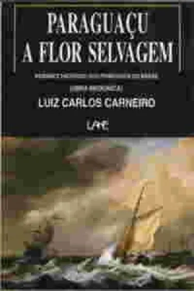 Cover of Paraguaçu a flor selvagem