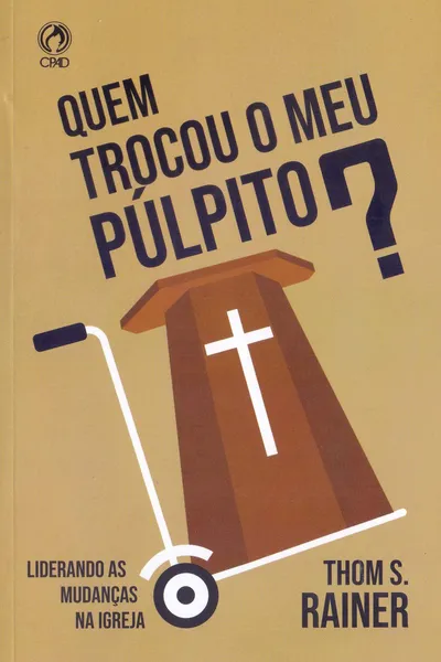 Cover of Quem Trocou o Meu Púlpito