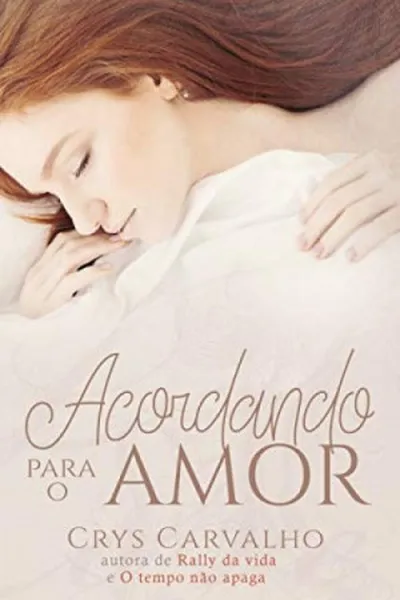 Cover of Acordando para o Amor