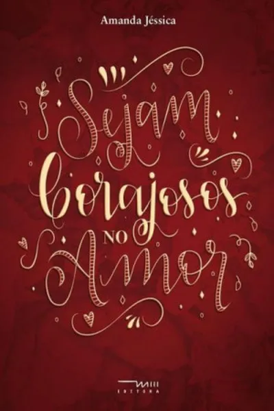 Cover of Sejam Corajosos No Amor