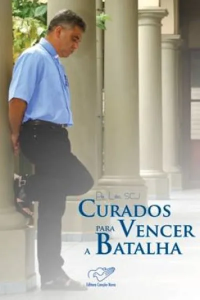 Cover of Curados Para Vencer a Batalha