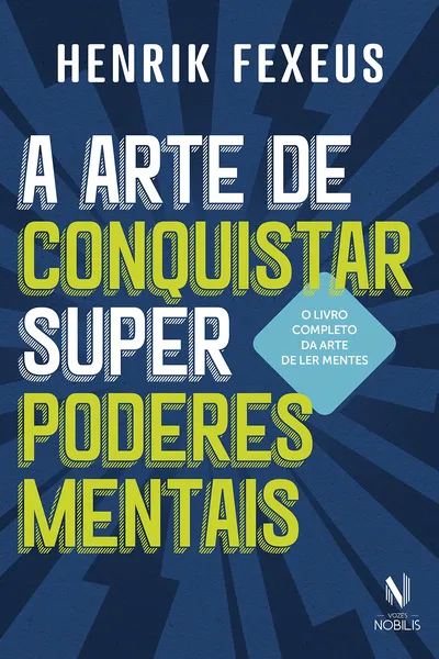 Cover of A arte de conquistar superpoderes mentais