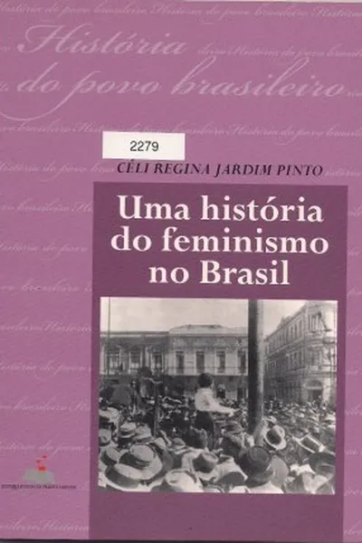 Cover of Uma história do feminismo no Brasil