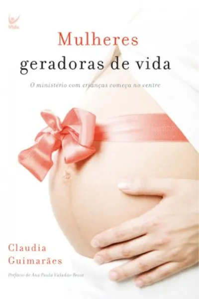 Cover of Mulheres Geradoras de Vida