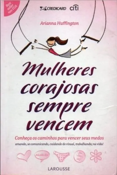 Cover of Mulheres corajosas sempre vencem