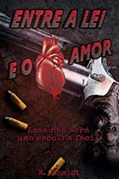 Cover of Entre a Lei e o Amor