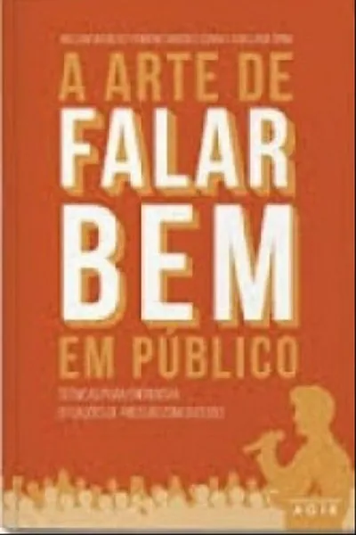 Cover of A Arte de Falar Bem em Público
