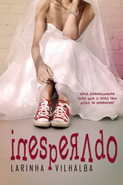 Cover of INESPERADO : viva intensamente tudo que a vida tem para te oferecer