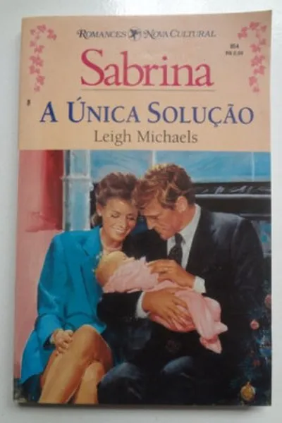 Cover of A única solução