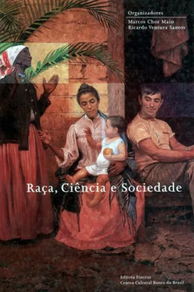 Cover of Raça, Ciência e Sociedade