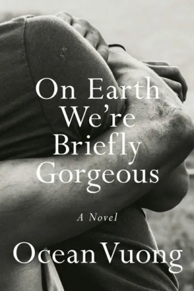 Cover of On Earth We're Briefly Gorgeous