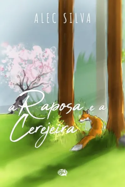 Cover of A Raposa e a Cerejeira