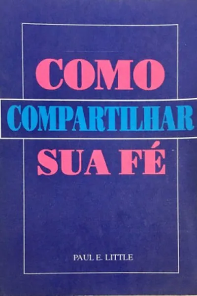 Cover of Como Compartilhar Sua Fé