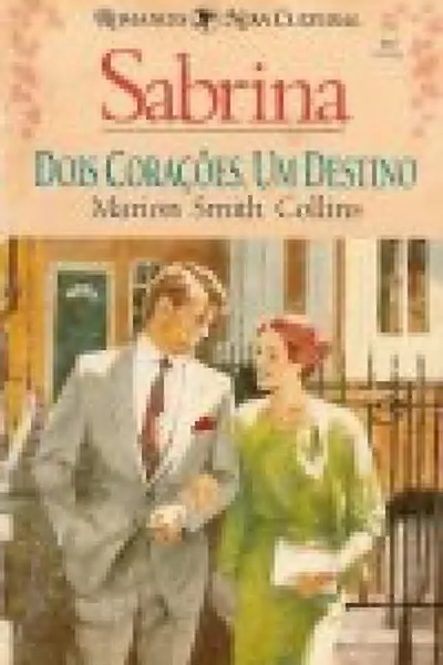 Cover of Dois corações, um destino