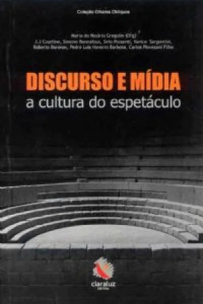 Cover of Discurso e mídia: a cultura do espetáculo