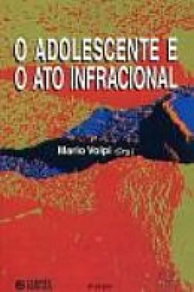 Cover of O Adolescente e o Ato Infracional
