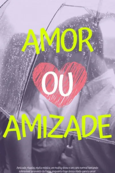 Cover of Amor ou Amizade