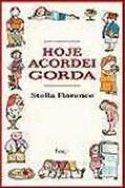 Cover of Hoje Acordei Gorda