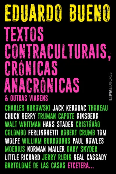 Cover of Textos contraculturais, crônicas anacrônicas & outras viagens