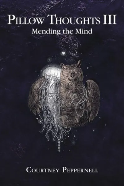 Cover of Pillow Thoughts III: Mending the Mind