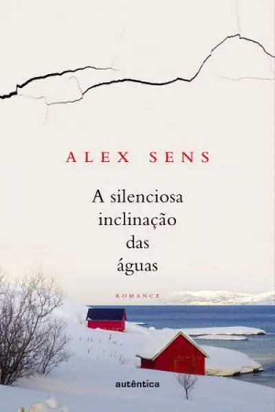 Cover of A silenciosa inclinação das águas