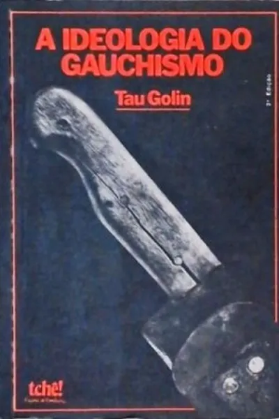 Cover of A ideologia do gauchismo