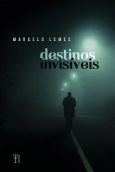 Cover of Destinos invisíveis