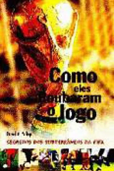 Cover of Como Eles Roubaram o Jogo