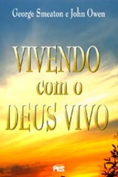 Cover of Vivendo com o Deus Vivo