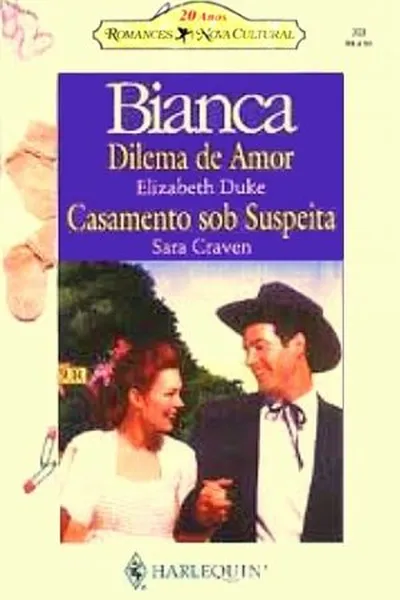 Cover of Dilema de Amor / Casamento sob Suspeita