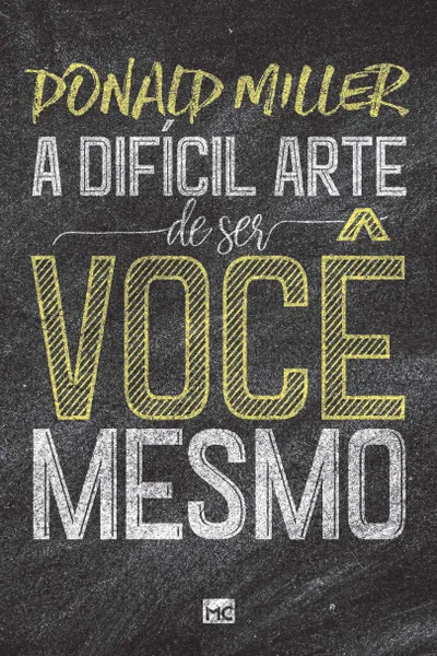 Cover of A difícil arte de ser você mesmo