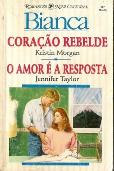 Cover of Coração Rebelde / O Amor é a Resposta