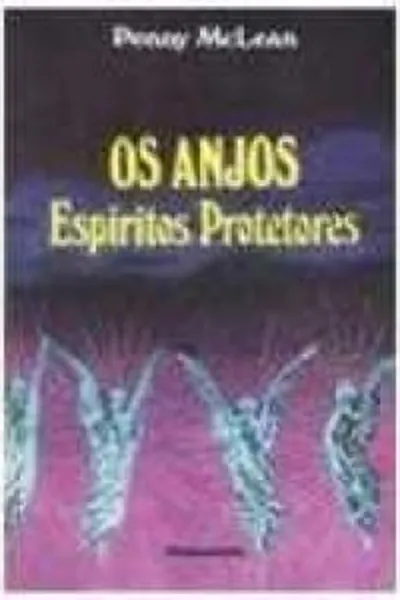 Cover of Os Anjos - Espíritos Protetores