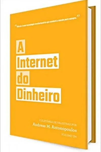 Cover of A Internet do Dinheiro