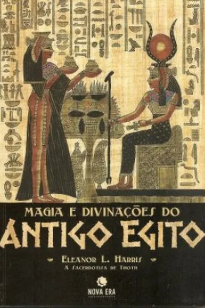 Cover of Magia e Divinações do Antigo Egito