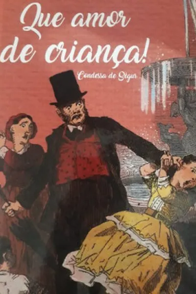 Cover of Que amor de criança!