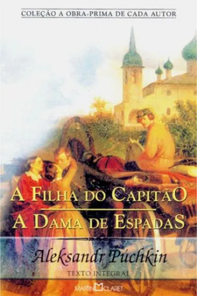 Cover of A Filha do Capitão; a Dama de Espadas