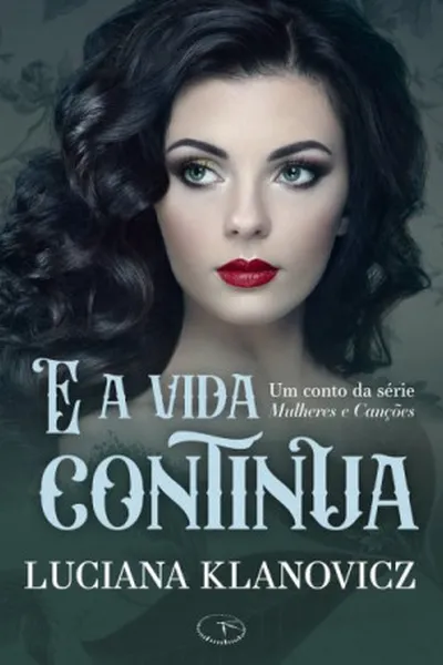 Cover of E a vida continua