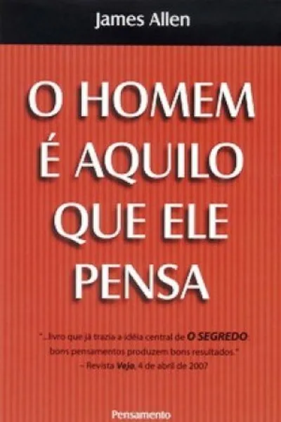 Cover of O Homem é Aquilo que Ele Pensa